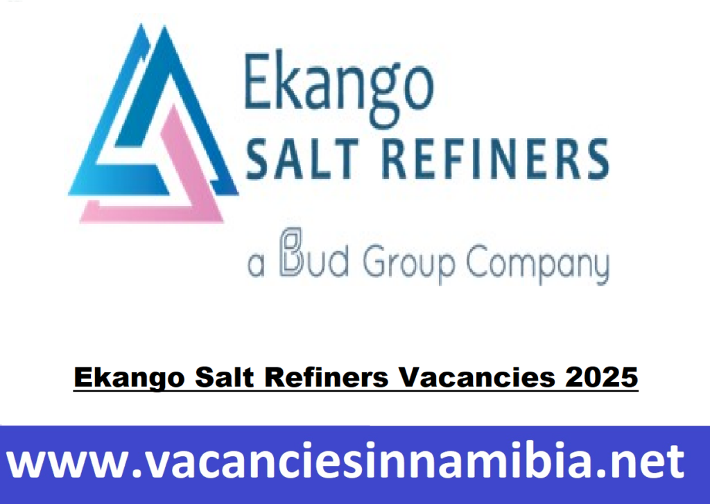 Ekango Salt Refiners Vacancies 2025 Ekango Salt Refiners (Pty) Ltd Jobs In Namibia